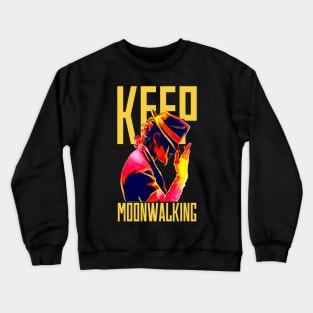 Keep Moonwalking Crewneck Sweatshirt